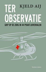 Kjeld Aij Ter observatie -   (ISBN: 9789047014867)