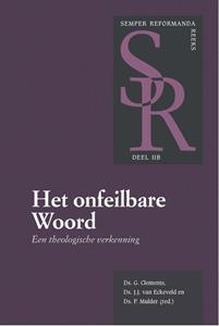 Ds. G Clements Het onfeilbare Woord (2B) -   (ISBN: 9789087185121)