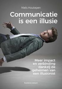 Niels Houtepen Communicatie is een illusie -   (ISBN: 9789047015468)
