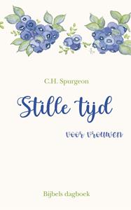 C.H. Spurgeon Stille tijd voor vrouwen -   (ISBN: 9789087185398)