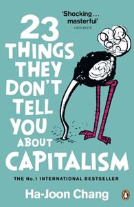 Penguin Books Ltd (UK) 23 Things They Don't Tell You About Capitalism