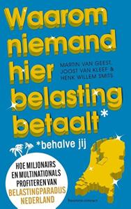 Henk Willem Smits Waarom niemand hier belasting betaalt - behalve jij -   (ISBN: 9789047016205)
