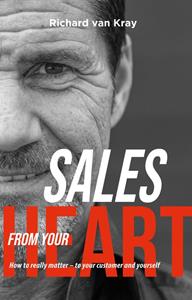 Richard van Kray Sales From Your Heart -   (ISBN: 9789047016786)