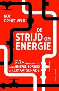 Roy op het Veld De strijd om energie -   (ISBN: 9789047017301)