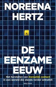 Noreena Hertz De eenzame eeuw -   (ISBN: 9789000368778)