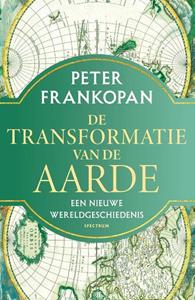 Peter Frankopan De transformatie van de aarde -   (ISBN: 9789000371464)