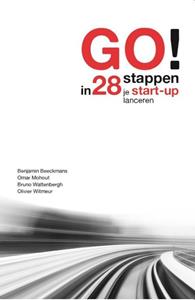 Benjamin Beeckmans GO! in 28 stappen je start-up lanceren -   (ISBN: 9789048642564)