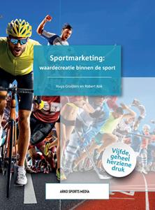 Hugo Gruijters, Robert Kok Sportmarketing: waardecreatie binnen de sport -   (ISBN: 9789054724520)