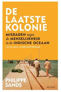 Philippe Sands De laatste kolonie -   (ISBN: 9789000379019)