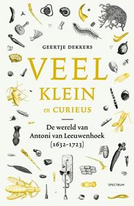 Geertje Dekkers Veel, klein en curieus -   (ISBN: 9789000379828)