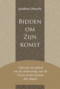 Jonathan Edwards Bidden om Zijn komst -   (ISBN: 9789087186272)