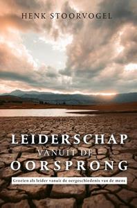 Henk Stoorvogel Leiderschap vanuit de oorsprong -   (ISBN: 9789059991941)