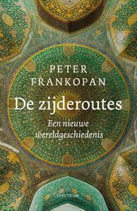 Peter Frankopan De zijderoutes -   (ISBN: 9789000383955)