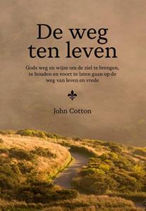 John Cotton De weg ten leven -   (ISBN: 9789087188245)