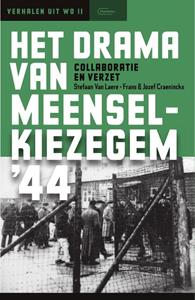 Frans & Jozef Craeninckx, Stefaan van Laere Het drama van Meensel-Kiezegem '44 -   (ISBN: 9789002268922)