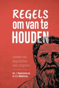 A.S. Middelkoop, J. Kloosterman Regels om van te houden -   (ISBN: 9789087188689)