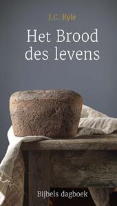 J.C. Ryle Het Brood des levens -   (ISBN: 9789087188702)