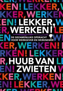 Huub van Zwieten Lekker, werken! -   (ISBN: 9789078700036)