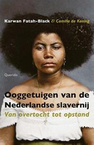 Camilla de Koning, Karwan Fatah-Black Ooggetuigen van de Nederlandse slavernij -   (ISBN: 9789021425467)