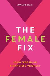 Marianne Bruijn The Female Fix -   (ISBN: 9789021591094)
