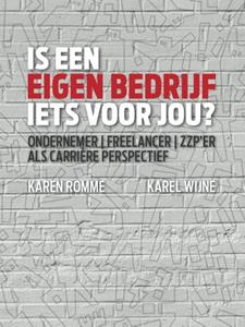 Karen Romme Is een eigen bedrijf iets voor jou℃ -   (ISBN: 9789079826407)