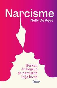 Nelly de Keye Narcisme -   (ISBN: 9789022337479)