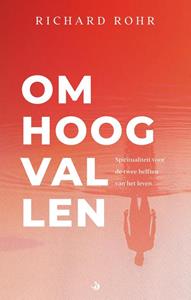 Richard Rohr Omhoog vallen -   (ISBN: 9789460050626)