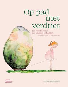 Julie de Keersmaecker Op pad met verdriet -   (ISBN: 9789022338865)