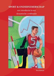 Ben Hattink Sport en Ondernemerschap -   (ISBN: 9789081718776)