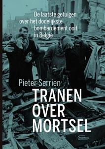 Pieter Serrien Tranen over Mortsel -   (ISBN: 9789022340059)