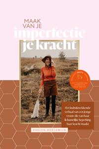 Evelyn Koelewijn Maak van je imperfectie je kracht -   (ISBN: 9789464250329)