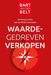 Bart van den Belt Waardegedreven verkopen -   (ISBN: 9789082120622)