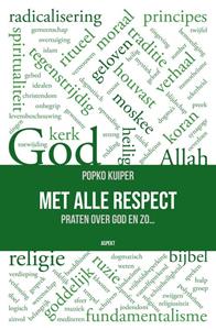 Popko Kuiper Met alle respect -   (ISBN: 9789464620177)