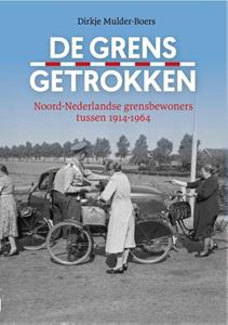 Dirkje Mulder-Boers De grens getrokken -   (ISBN: 9789023257127)