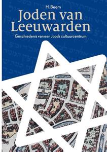 H. Beem Joden van Leeuwarden -   (ISBN: 9789023257233)