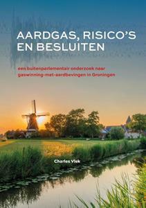 Charles Vlek Aardgas, risico's en besluiten -   (ISBN: 9789023257516)