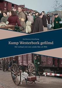 Gerard Rossing, Koert Broersma Kamp Westerbork gefilmd -   (ISBN: 9789023257622)