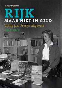 Louw Dijkstra Rijk, maar niet in geld -   (ISBN: 9789023258094)