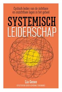 Adriënne Graumans, Lia Genee Systemisch leiderschap -   (ISBN: 9789082730005)