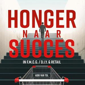 Adri van Tol Honger naar succes -   (ISBN: 9789083026183)