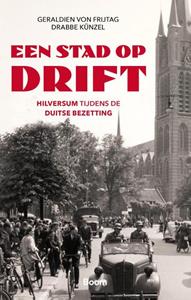 Drabbe Künzel, Geraldien Von Frijtag Een stad op drift -   (ISBN: 9789024430147)