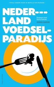 Barbara Baarsma Nederland voedselparadijs -   (ISBN: 9789083080079)