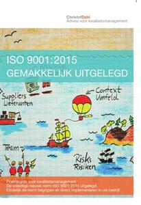 Christof Dahl ISO 9001:2015 gemakkelijk uitgelegd -   (ISBN: 9789083086026)