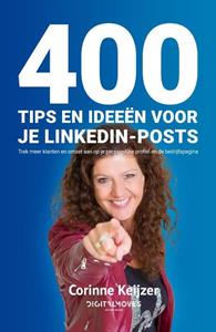 Corinne Keijzer 400 tips en ideeën voor je LinkedIn-posts -   (ISBN: 9789083096865)