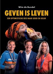 Wim de Bundel Geven is leven -   (ISBN: 9789083112565)