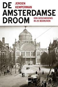Jeroen Kemperman De Amsterdamse Droom -   (ISBN: 9789024431434)
