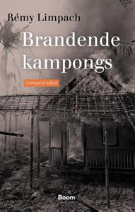 Rémy Limpach Brandende kampongs (Compacte editie) -   (ISBN: 9789024431656)