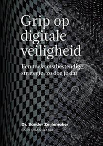 S Zeijlemaker Grip op digitale veiligheid -   (ISBN: 9789083218823)