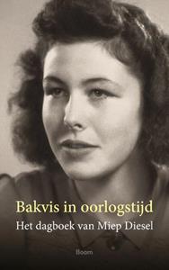 Miep Diesel Bakvis in oorlogstijd -   (ISBN: 9789024434084)