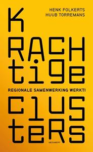 Henk Folkerts, Huub Torremans Krachtige clusters -   (ISBN: 9789083296302)